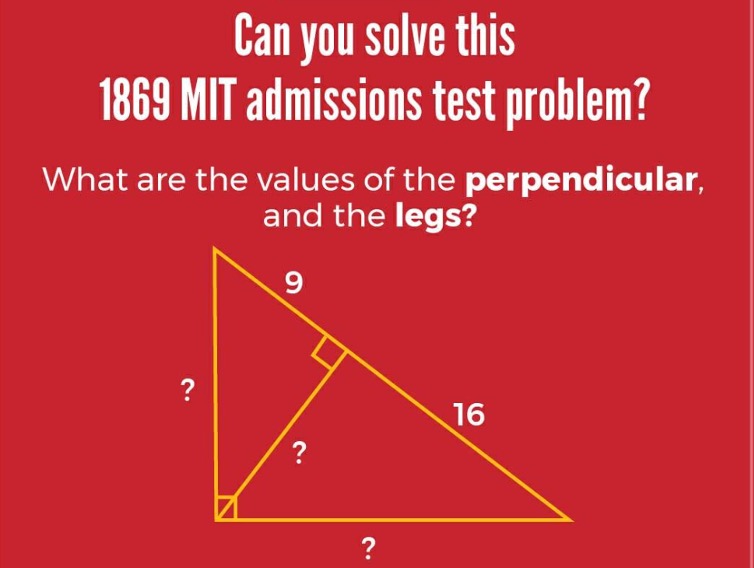 picture of the problem: a triangle with hypotenuse bisected int two lines of lenght 9 and 16 respectively, all other legs marked with a question mark